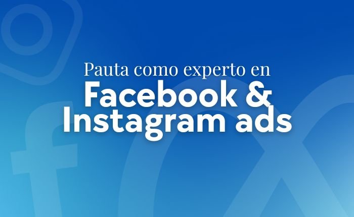 Pauta como experto en facebook e instagram Ads